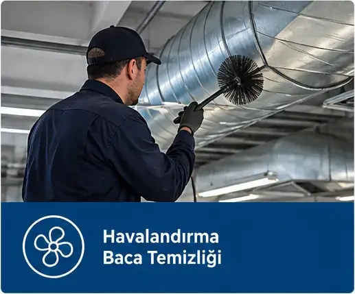 Havalandırma Baca Temizliği